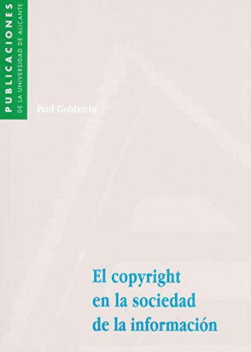 Imagen de archivo de EL COPYRIGHT EN LA SOCIEDAD DE LA INFORMACIN a la venta por Zilis Select Books