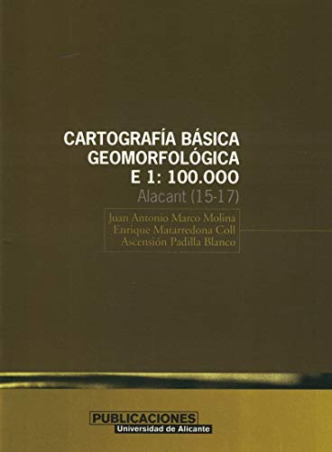 Beispielbild fr CARTOGRAFA BSICA GEOMORFOLGICA, E 1:100.000 ALACANT (15-17) zum Verkauf von Zilis Select Books