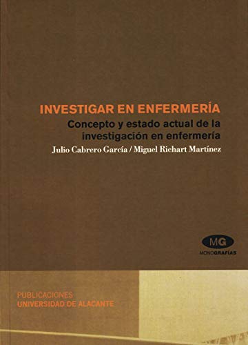 9788479085872: INVESTIGAR EN ENFERMERA: Concepto y estado actual de la investigacin en enfermera (Monografas)