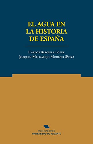 Imagen de archivo de EL AGUA EN LA HISTORIA DE ESPAA a la venta por Hiperbook Espaa