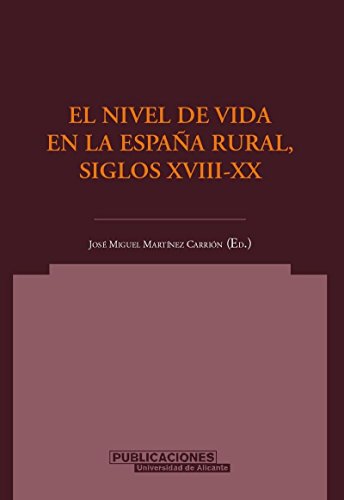 Beispielbild fr El nivel de vida en la Espa�a rural, siglos XVIII-XX (Spanish Edition) zum Verkauf von Phatpocket Limited