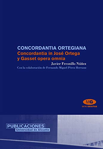 9788479088019: Concordantia ortegiana: Concordantia in Jos Ortega y Gasset opera omnia (Monografas)