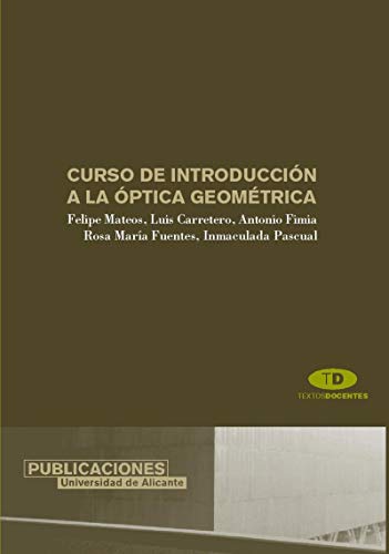 Imagen de archivo de CURSO DE INTRODUCCIN A LA PTICA GEOMTRICA a la venta por Zilis Select Books