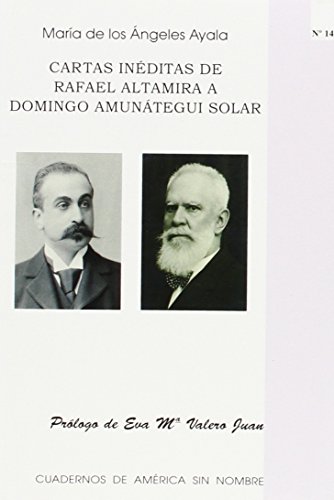 Stock image for CARTAS INEDITAS DE RAFAEL ALTAMIRA A DOMINGO AMUNATEGUI SOLAR for sale by Librera Races