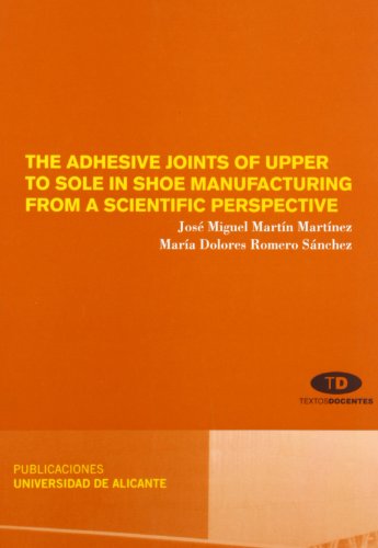 Imagen de archivo de The adhesive joints of upper to sole in shoe manufacturing f a la venta por Imosver