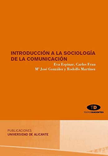 Beispielbild fr Introduccin a la sociologa de la comunicacin (Textos docentes) zum Verkauf von medimops