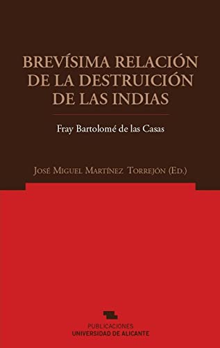 9788479088712: Brevisima Relacion De La Destruicion De Las Indias/ Brief Relationship of the Destruction of the Indies