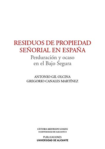 Stock image for Residuos de propiedad seorial en Espaa for sale by Zilis Select Books