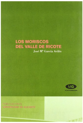 Los moriscos del Valle de Ricote. - García Avilés, José María