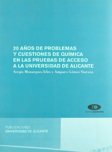 20 años de problemas y cuestiones de química en las pruebas - Gómez Siurana, Amparo/ Menargues Irles,