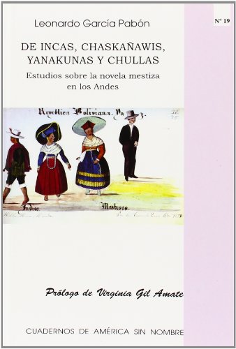 Imagen de archivo de De incas, chaskañawis, yanakunas y chullas a la venta por AG Library