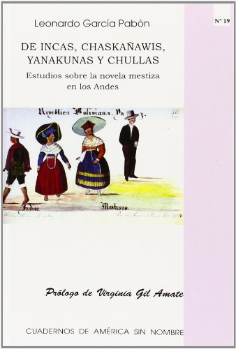 Stock image for De incas, chaskaawis, yanakunas y chullas for sale by AG Library