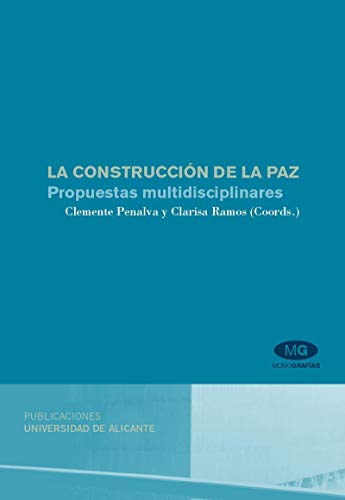 Stock image for La construccin de la paz propuestas multidisciplinares for sale by MARCIAL PONS LIBRERO