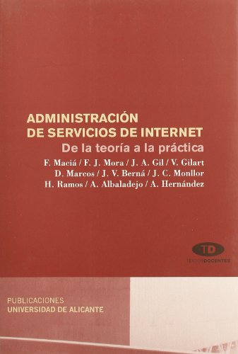 Imagen de archivo de Administracin de servicios de Internet. De la teora a la prctica (Spanish Edition) a la venta por Iridium_Books