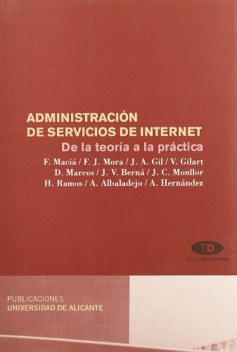 9788479089894: Administracin de servicios de Internet: De la teora a la prctica (Monografas)