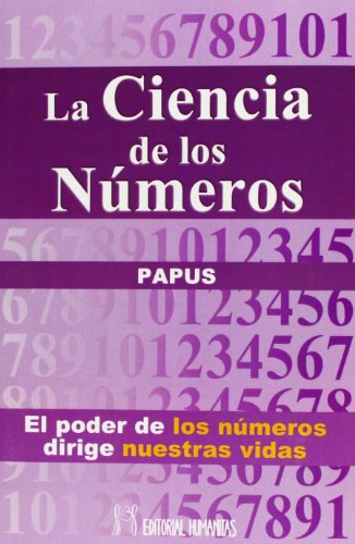 La Ciencia de Los Numeros (Spanish Edition) (9788479100797) by Papus