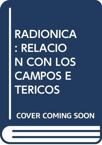 9788479101169: Radionica: Relacin Con Los Campos Etericos