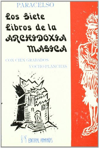 9788479101237: Los Siete Libros de La Archidoxia Magica (Spanish Edition)