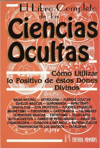 Imagen de archivo de El libro completo de las ciencias ocultas. Cmo utilizar lo positivo de estos dones divinos a la venta por Librera Prez Galds