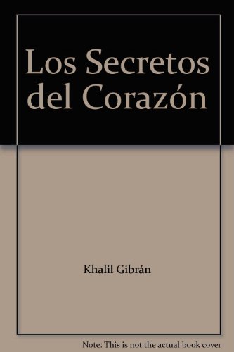 Los secretos del corazÃ³n (9788479101800) by Kahlil Gibran