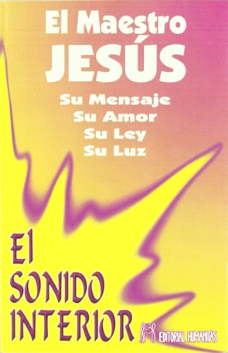 9788479102296: El Sonido Interior: El Maestro Jess (SIN COLECCION)