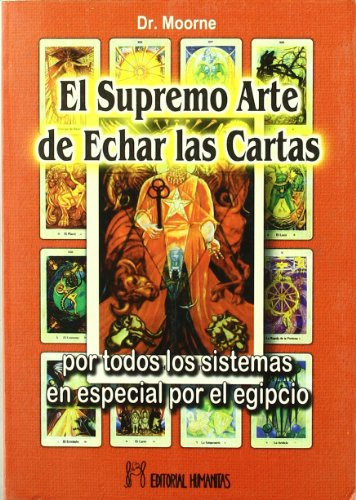 Imagen de archivo de El supremo arte de echar las cartas : por todos los sistemas a la venta por Iridium_Books