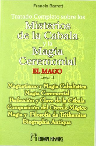 Tratado Completo sobre los Misterios de la CÃ¡bala y la Magia Ceremonial (9788479103477) by Francis Barrett