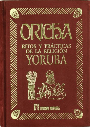 9788479103675: Oricha : ritos y prcticas de la religin yoruba