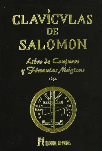 CLAVÍCULAS DE SALOMÓN LIBRO DE CONJUROS Y FÓRMULAS MÁGICAS