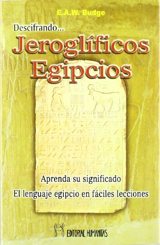 DESCIFRANDO JEROGLÍFICOS EGIPCIOS