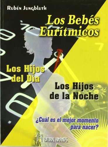 Imagen de archivo de Los Bebes Euritmicos, Los hijos del da, Los hijos de la noche a la venta por HPB-Red