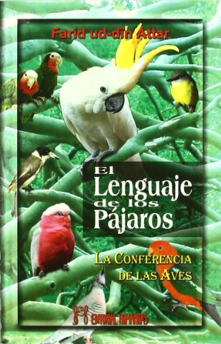9788479104245: El lenguaje de los pjaros : la conferencia de las aves