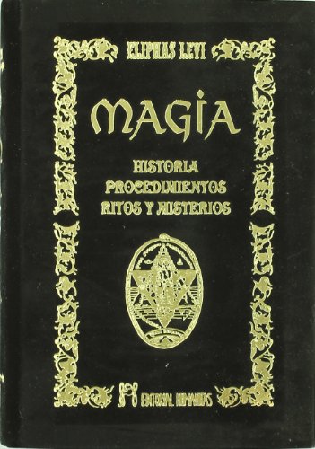 Imagen de archivo de Magia : historia, procedimientos, ritos y misterios a la venta por Iridium_Books