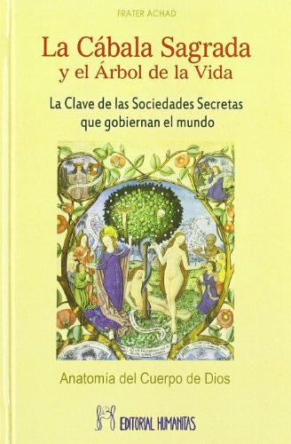 9788479104597: La cbala sagrada y el rbol de la vida : la clave de las sociedades secretas que gobiernan el mundo