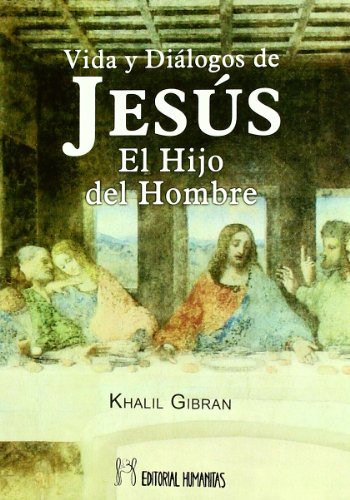 9788479104627: Vida Y Dialogos De Jesus El Hijo Del Hombre