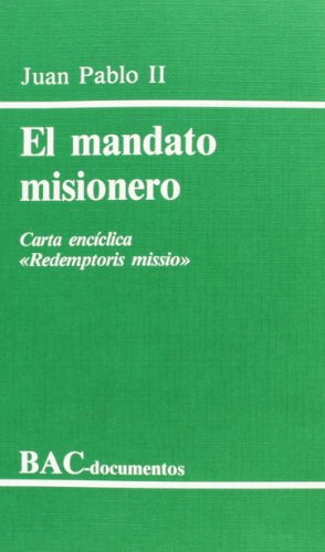 9788479140205: El mandato misionero. Carta encclica "Redemptoris missio" (DOCUMENTOS)