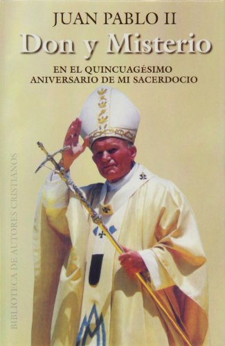 Beispielbild fr Don y misterio : en el quincuagsimo aniversario de mi sacerdocio zum Verkauf von Andrew's Books