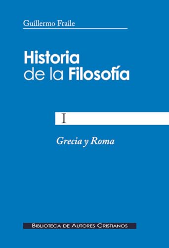 9788479142919: Historia De La Filosofía I. Grecia Y Roma: 160 (NORMAL)