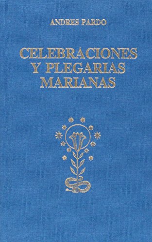 Imagen de archivo de CELEBRACIONES Y PLEGARIAS MARIANAS a la venta por Siglo Actual libros