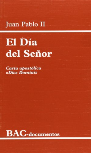 Imagen de archivo de EL DA DEL SEOR. CARTA APOSTLICA "DIES DOMINI" a la venta por Zilis Select Books