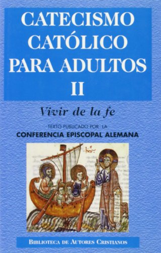 Stock image for Catecismo catlico para adultos. II: Conferencia Episcopal Alemana for sale by Iridium_Books