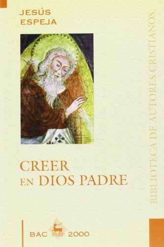 9788479143985: Creer en Dios Padre (BAC 2000) (Spanish Edition)