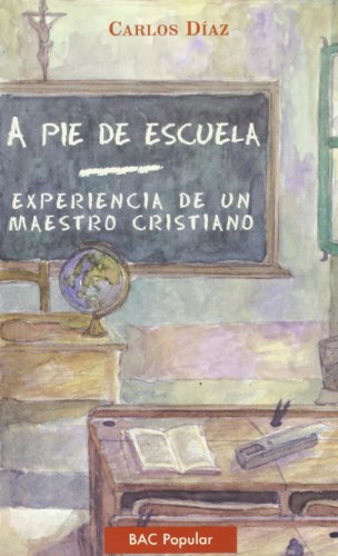 Imagen de archivo de A PIE DE ESCUELA a la venta por Siglo Actual libros