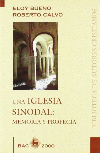 9788479144685: Una Iglesia sinodal: Memoria y profeca (BAC 2000) (Spanish Edition)