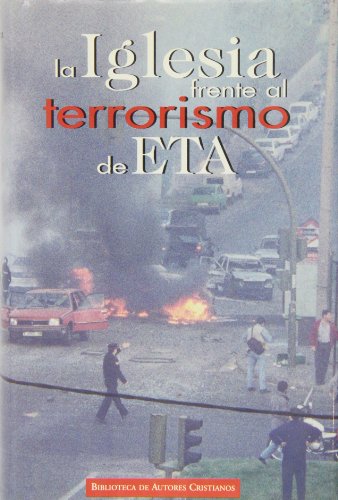 9788479145200: La Iglesia frente al terrorismo de ETA (NORMAL)