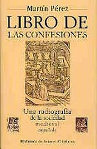 Imagen de archivo de Libro de las confesiones Prez, Martn (fl. 1316) a la venta por Iridium_Books