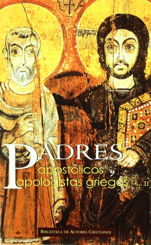 9788479146238: Padres apostlicos y apologistas griegos (S. II)