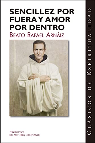 9788479146689: Sencillez por fuera y amor por dentro: 23 (CLSICOS DE ESPIRITUALIDAD)