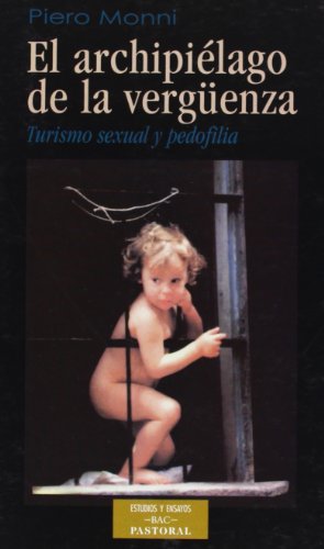Imagen de archivo de El Archipielago De La Verguenza. Turismo Sexual Y Pedofilia (Spanish Edition) a la venta por Iridium_Books