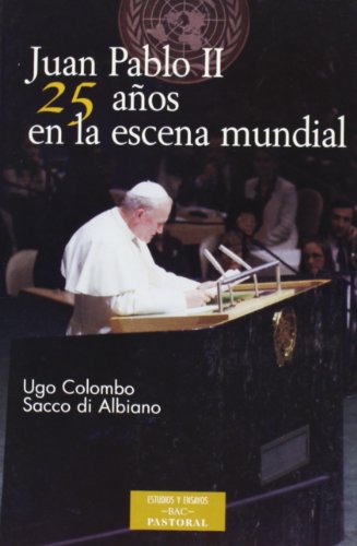 Beispielbild fr Juan Pablo II, veinticinco aos en la escena mundial : magisterio social, dilogo y diplomacia (ESTUDIOS Y ENSAYOS, Band 63) zum Verkauf von medimops